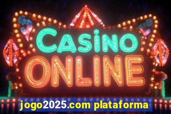 jogo2025.com plataforma